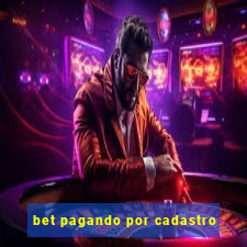 bet pagando por cadastro